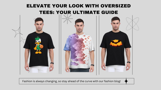 Elevate Your Look with Oversized Tees: Your Ultimate Guide