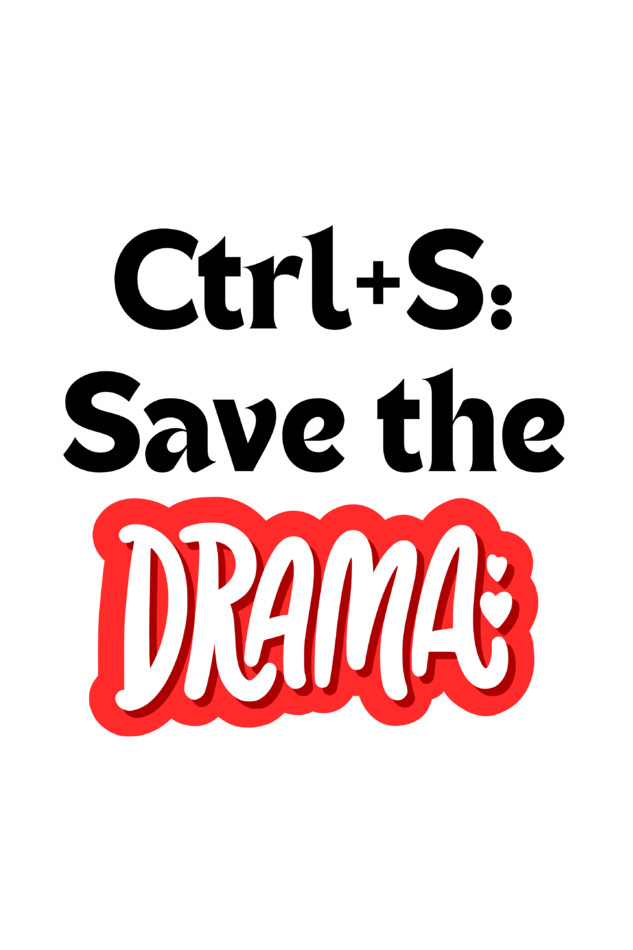 Save the Drama T-Shirts for Women