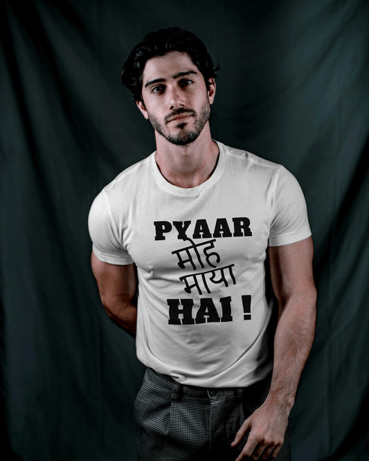 Pyaar Ek Moh Maya Ha T-Shirts for Men