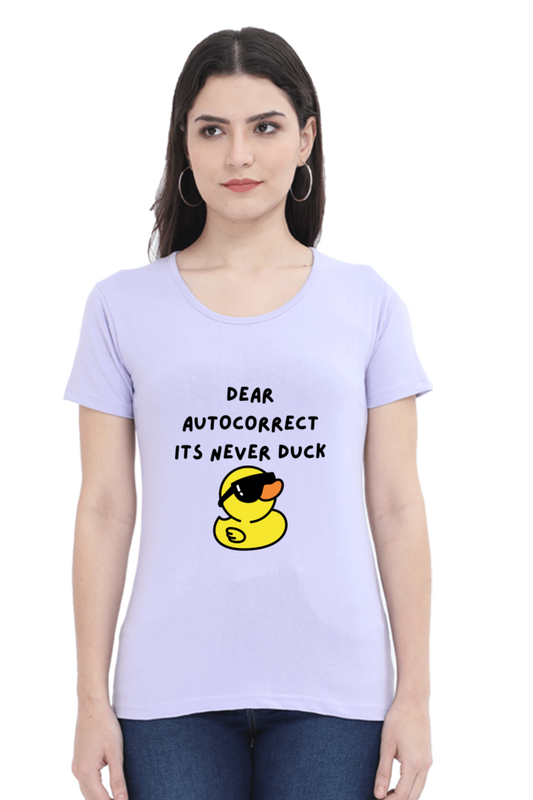 Dear Autocorrect, It's Never Duck T-Shirts for Women