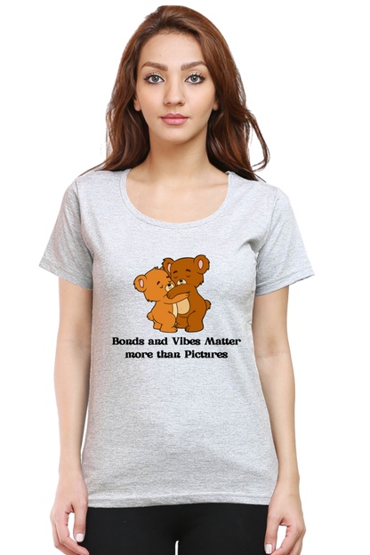 Bond and Vibes Matter T-Shirts for Womenv