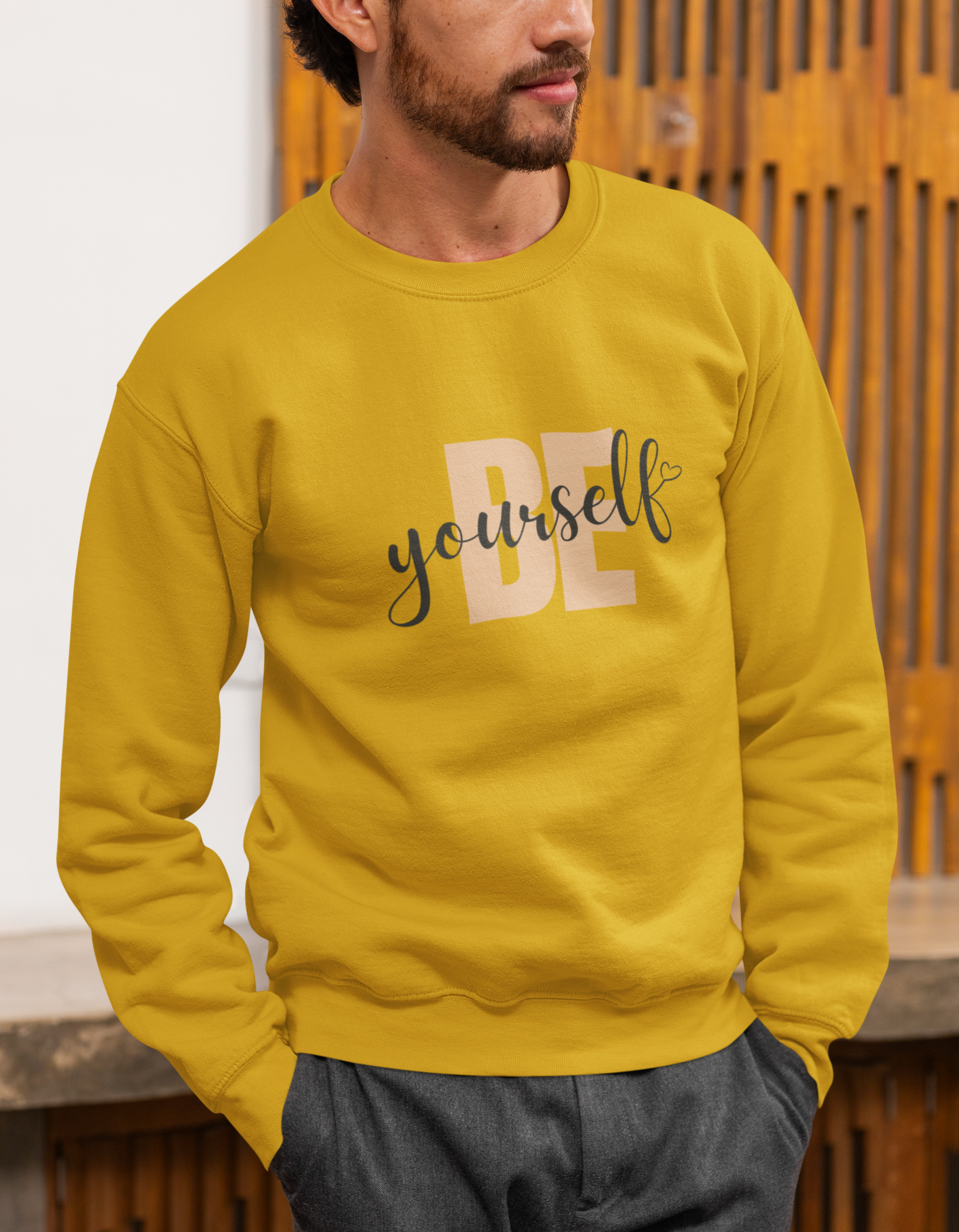 Be Yourself Sweatshirts for Men