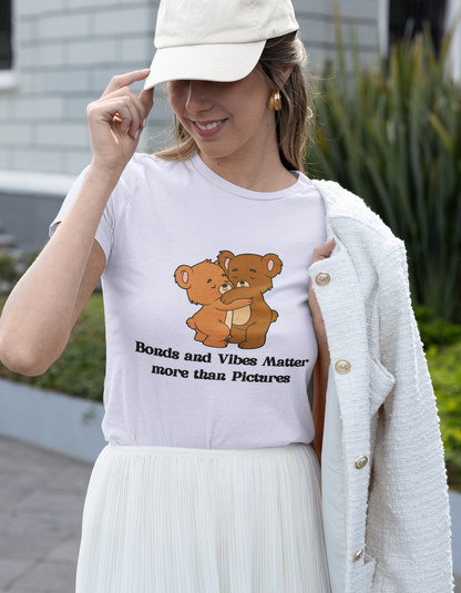 Bond and Vibes Matter T-Shirts for Women