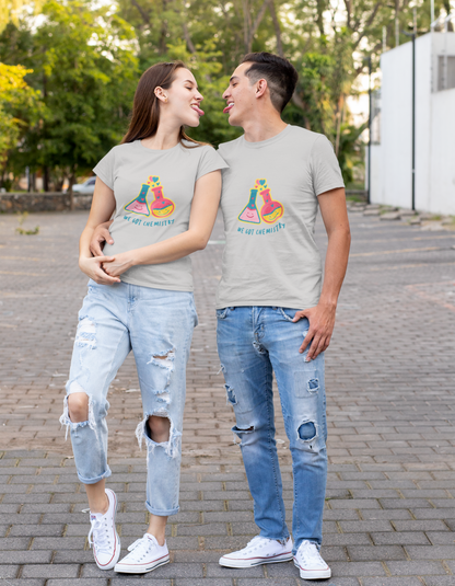 We Got Chemistry Couple T-Shirts