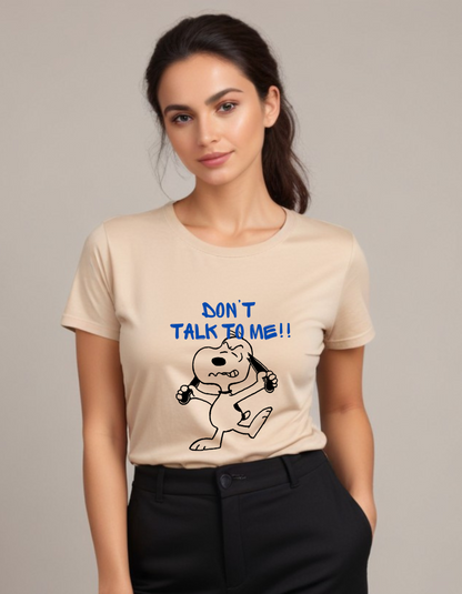 Snoopy: Don't Talk to Me T-Shirts for Women Online