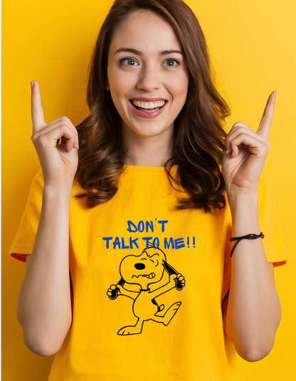 Snoopy: Don't Talk to Me T-Shirts for Women Online