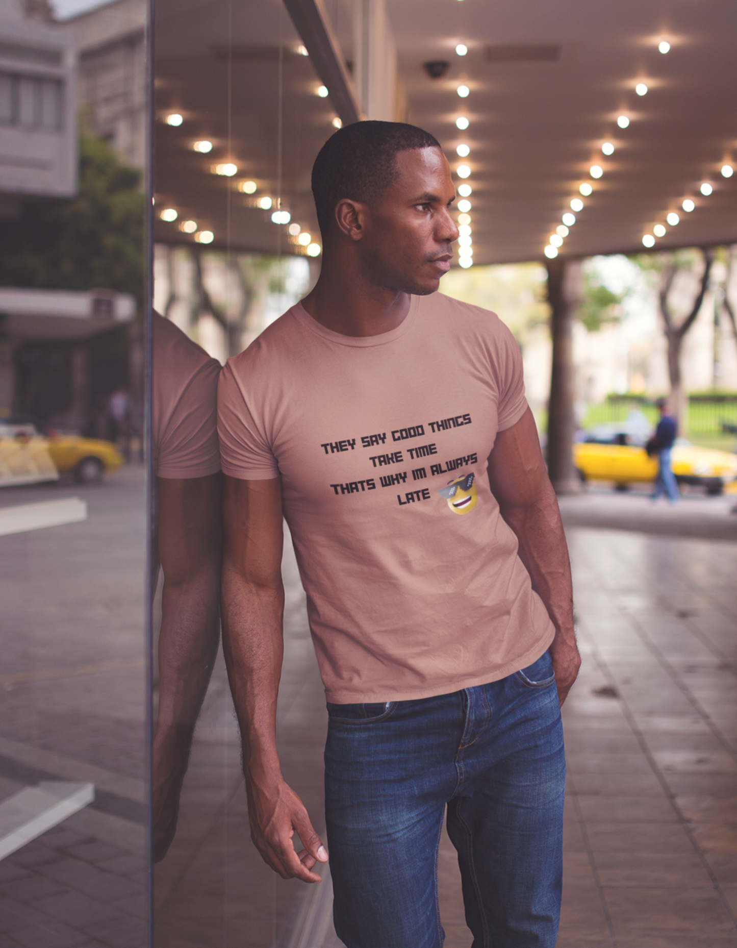 They Say Good Things Take Time That's why I'm Always late T-Shirts for Men