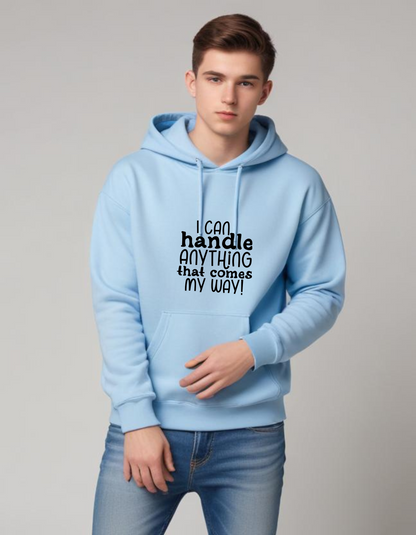 I Can Handle Anything Hooded Sweatshirts for Men