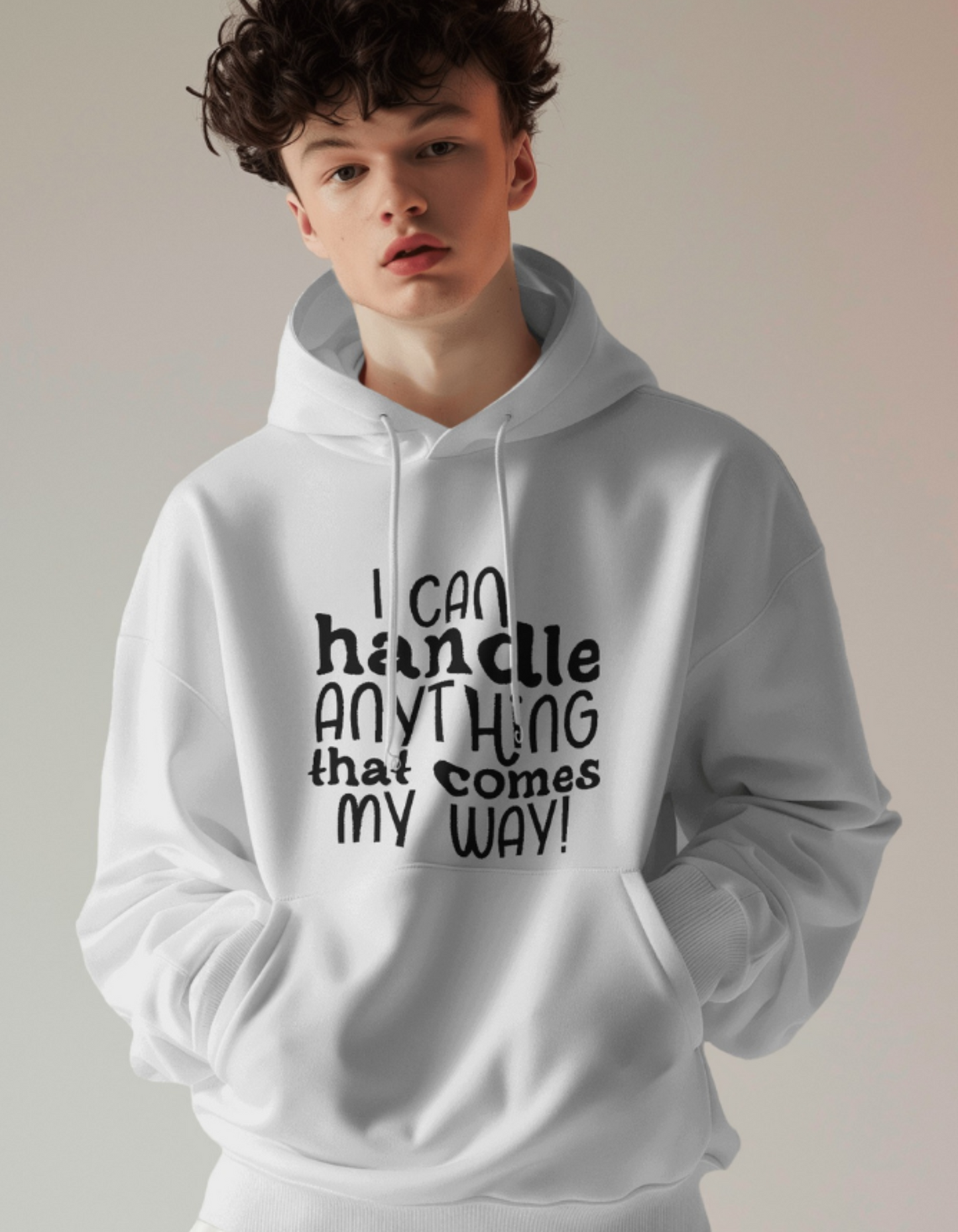 I Can Handle Anything Hooded Sweatshirts for Men