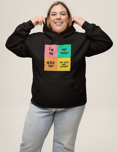 Im ok, The Kids are alright Hooded Sweatshirts for Women