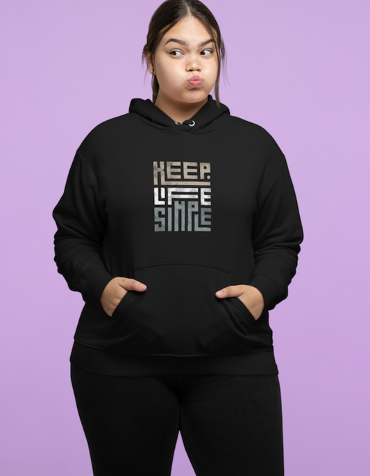 Keep Life Simple Hooded Sweatshirts for Women