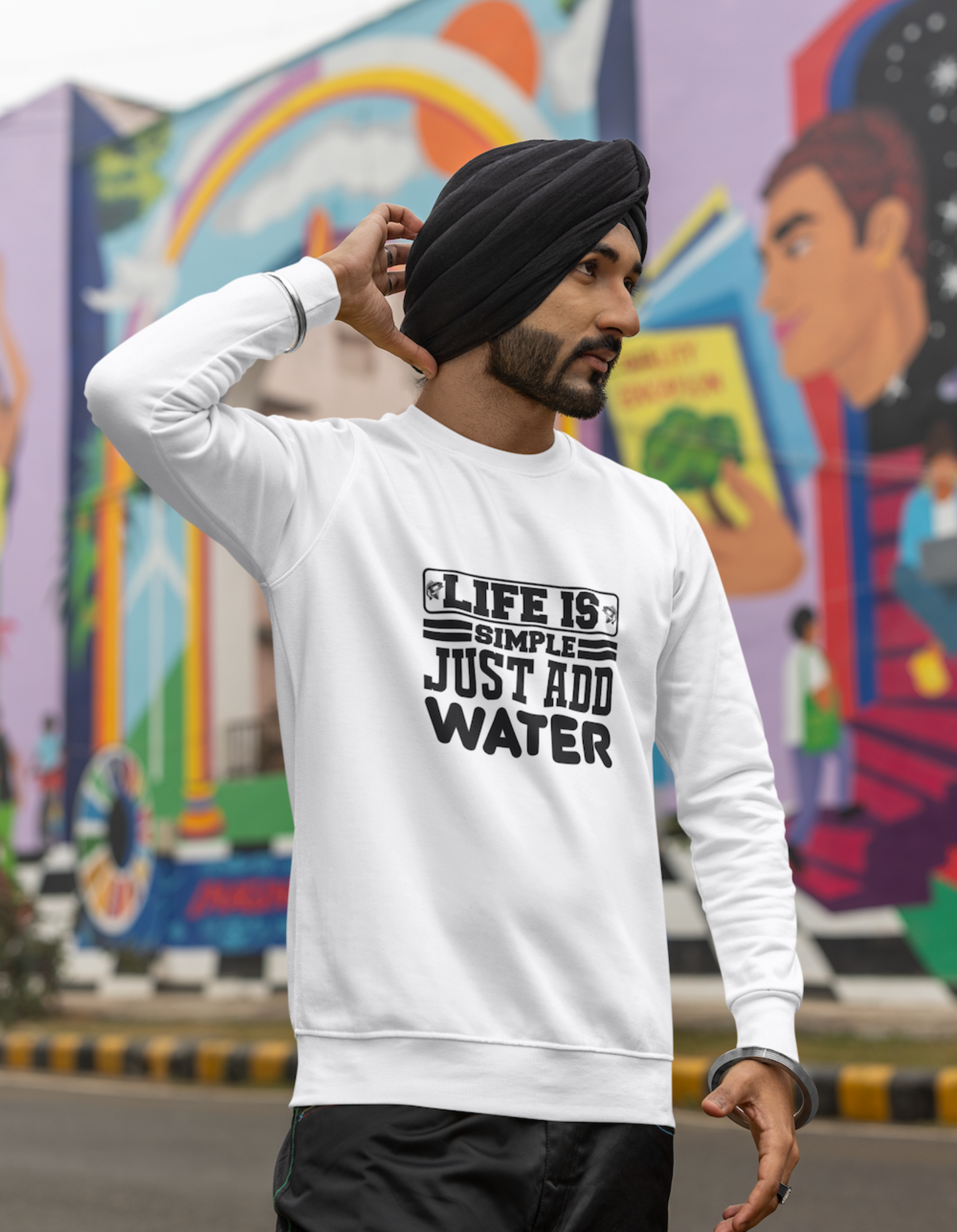 Life is Simple Just Add Water Sweatshirts for Men