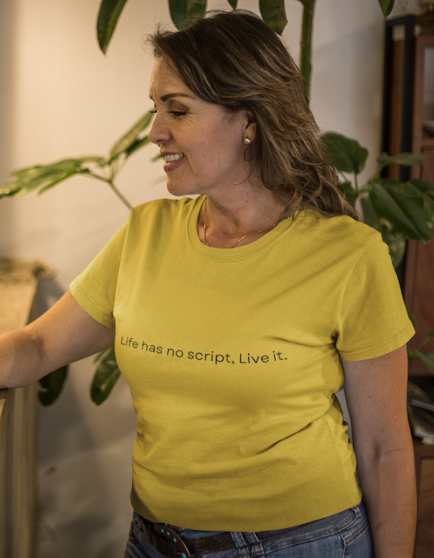 Life has no script, live it T-Shirts for Women