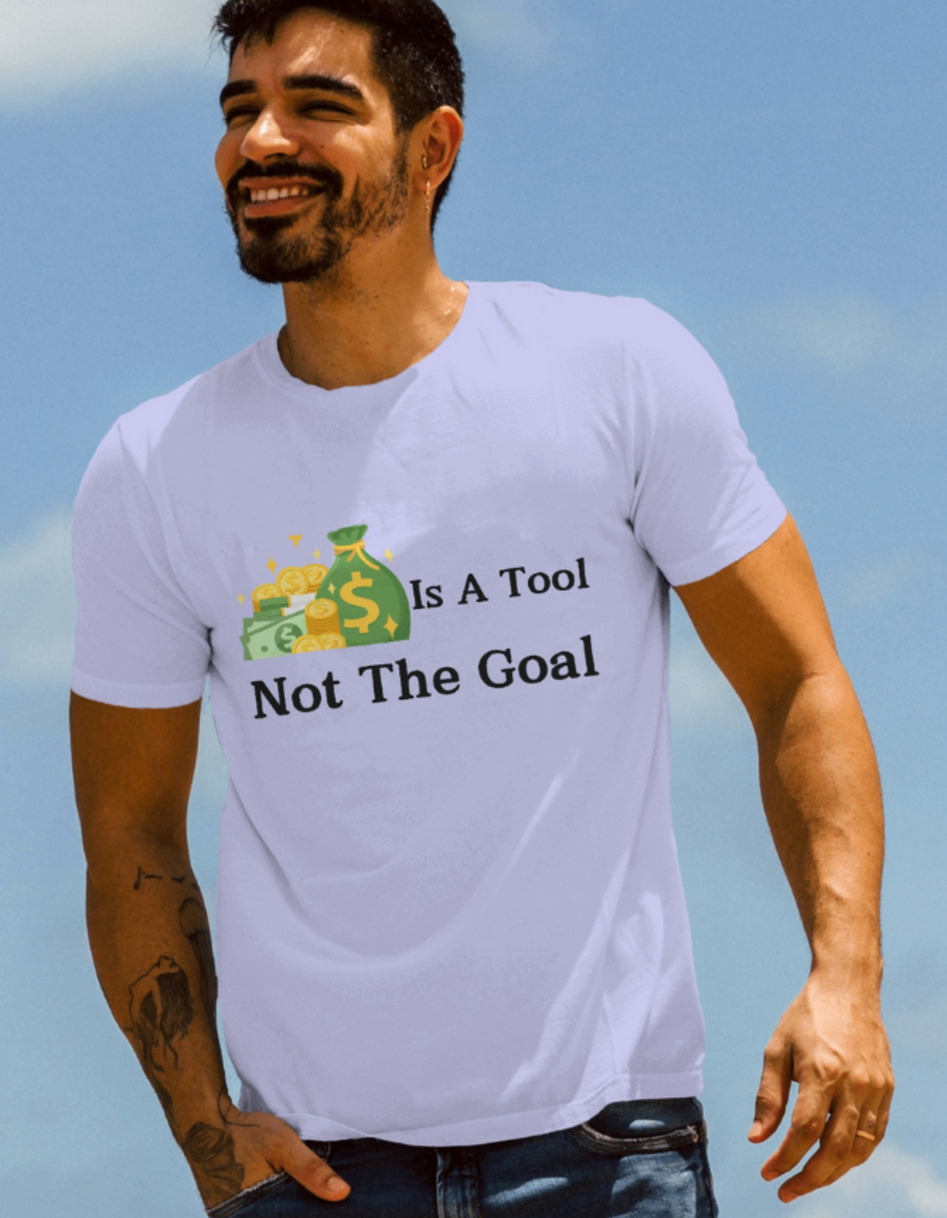 Money is the Tool Not The Goal Supima T-Shirts for Men